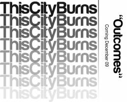 This City Burns : Outcomes